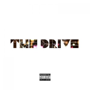 The Drive (Explicit)