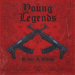 YOUNG LEGENDS(feat. Shaw) (Explicit)