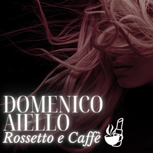 Rossetto e caffè