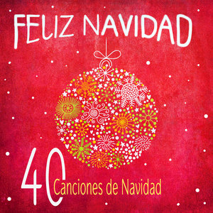 Feliz Navidad - 40 Canciones de Navidad