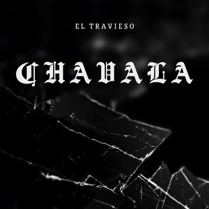 Chavala (Explicit)