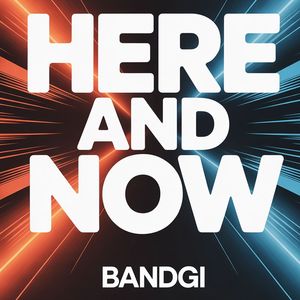 Here And Now