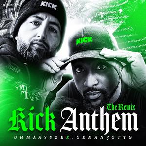Kick Anthem (feat. Iceman) (The remix|Explicit)