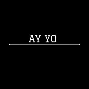 AY YO (Explicit)