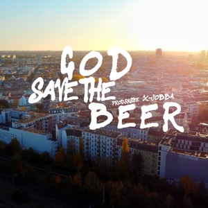 God save the beer (Explicit)