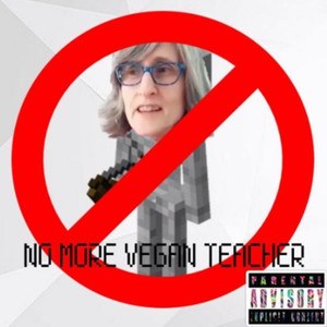 Vegan Teacher Diss Track (Explicit)