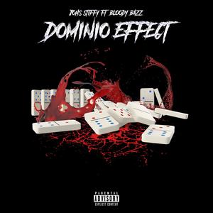 DOMINO EFFECT (feat. Bloody Bazz) [Explicit]