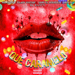 Que Caramelo (Explicit)