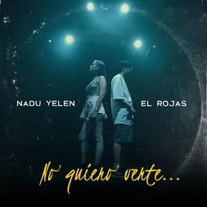 No quiero verte (feat. Rojas SJ)