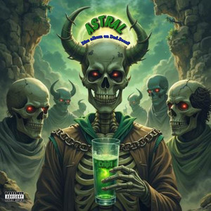 Astral (Diss Album on Dad Soon?|Explicit)