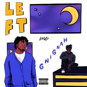 Left Me Hanging (feat. 2gaudy & XONDA) (Explicit)