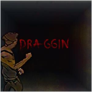 Draggin (feat. Ygr8) [Explicit]