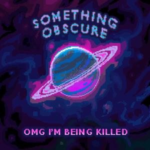 Something Obscure