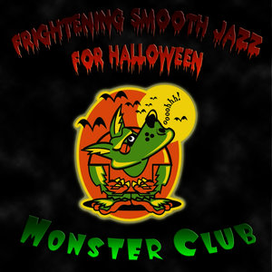 Frightening Smooth Jazz For Halloween