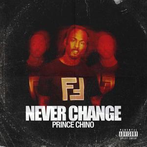 Never Change (Explicit)