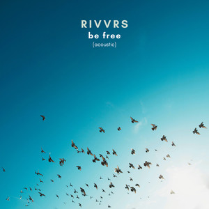 Be Free (Acoustic)