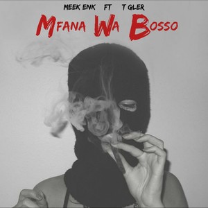 Mfana Wa Bosso (Explicit)