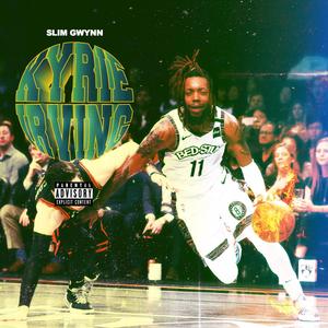 Kyrie Irving (Explicit)
