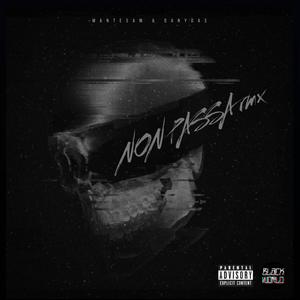 Non passa (feat. DanyDas) [Explicit]