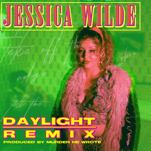 Daylight (Murder He Wrote Remix|Explicit)