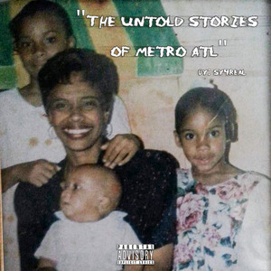 The Untold Stories Of Metro Atl (Explicit)