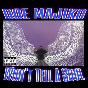 Wont Tell A Soul (feat. Dayvion Lamont) [Explicit]