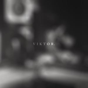 viktor. (Explicit)