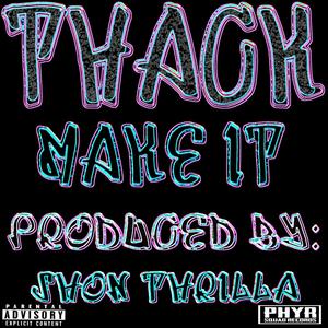 Make It (feat. Shon Thrilla & Hazy C) [Explicit]