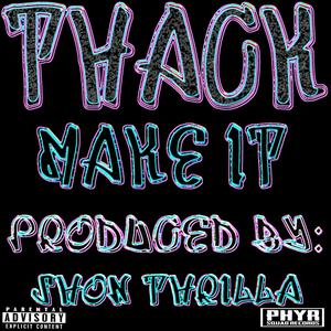 Make It (feat. Shon Thrilla & Hazy C) (Explicit)