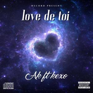 Love de toi (feat. kexo) (Explicit)