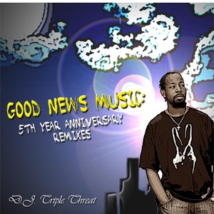 Good News Music: 5th Anniversary Remixes