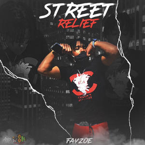 Street Relief (Explicit)