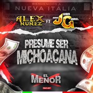 Presume Ser Michoacana (feat. Alex Nuñez)