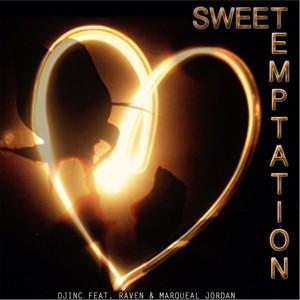 Sweet Temptation(feat. Marqueal Jordan & Raven)