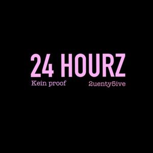 24 HOURZ (feat. Kein Proof) [Explicit]