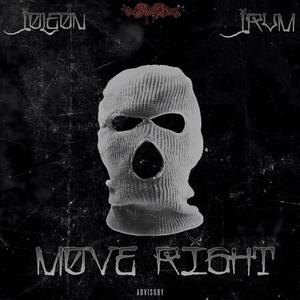 Move Right (feat. JRVM) (Explicit)
