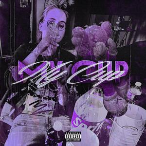 My Cup (Explicit)