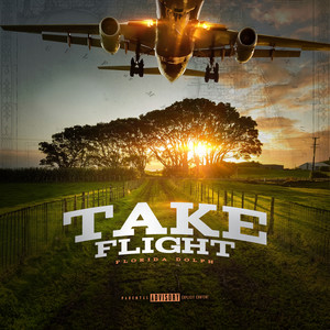 Take Flight (Explicit)