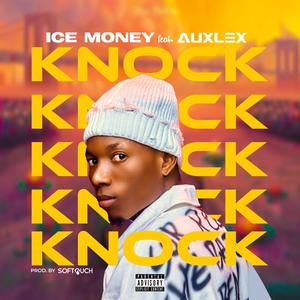 Knock(feat. Aux-lex) (Explicit)
