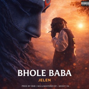 BHOLE BABA (Explicit)