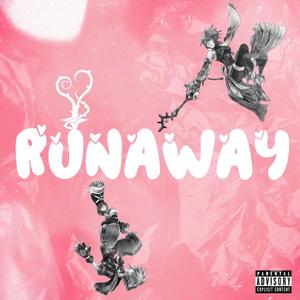 runaway (Explicit)