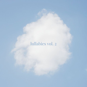 lullabies, vol. 2