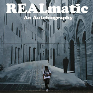 Realmatic: An Autobiography (Explicit)