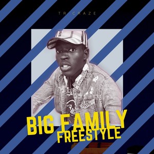 Big Family Freestyle (Explicit)