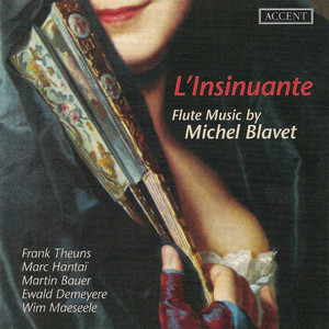 Blavet, M.: Flute Music (L'Insinuante)