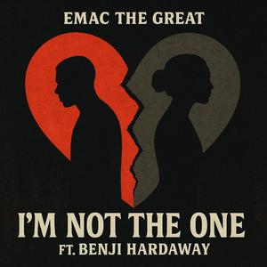 I'm Not the One (feat. Benji Hardaway)