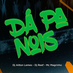 Dá Pa Nois (Explicit)