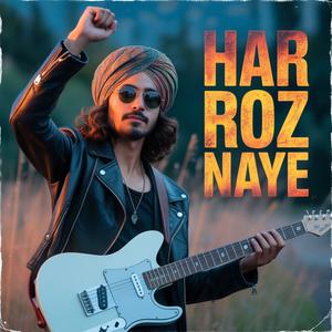 Har Roz Naye
