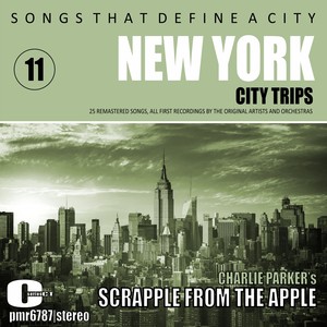 Songs That Define A City: New York, Volume 11 (Scrapple From The Apple)