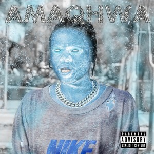 Amaqhwa (Explicit)